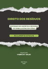 Direito dos Resíduos: Sistemas de Logística Reversa de Embalagens em Geral. Regulamentos Estaduais. Organizador: Fabricio Soler. Instituto PNRS